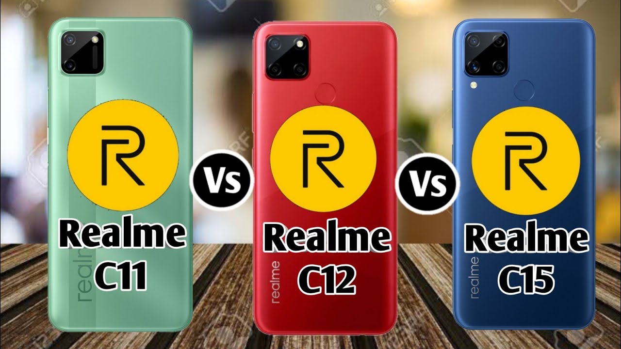 Realme C11 Vs Realme C12 Vs Realme C15 YouTube
