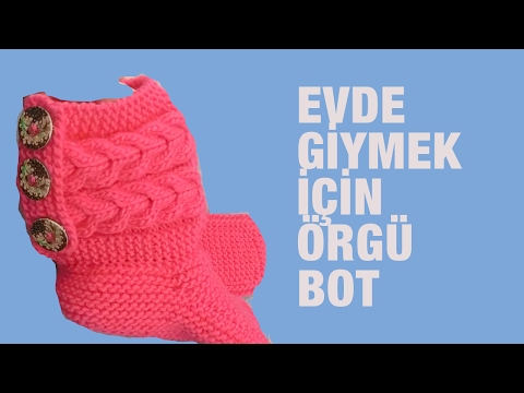 Örgüden Yapılan ve Evde Giyebileceğiniz Şahane Bir Bot - Örgü Modelleri