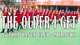 THE OLDER I GET // LINE DANCE // Choreo CAECILIA M FATRUAN // GDC MERAUKE PAPUA INA