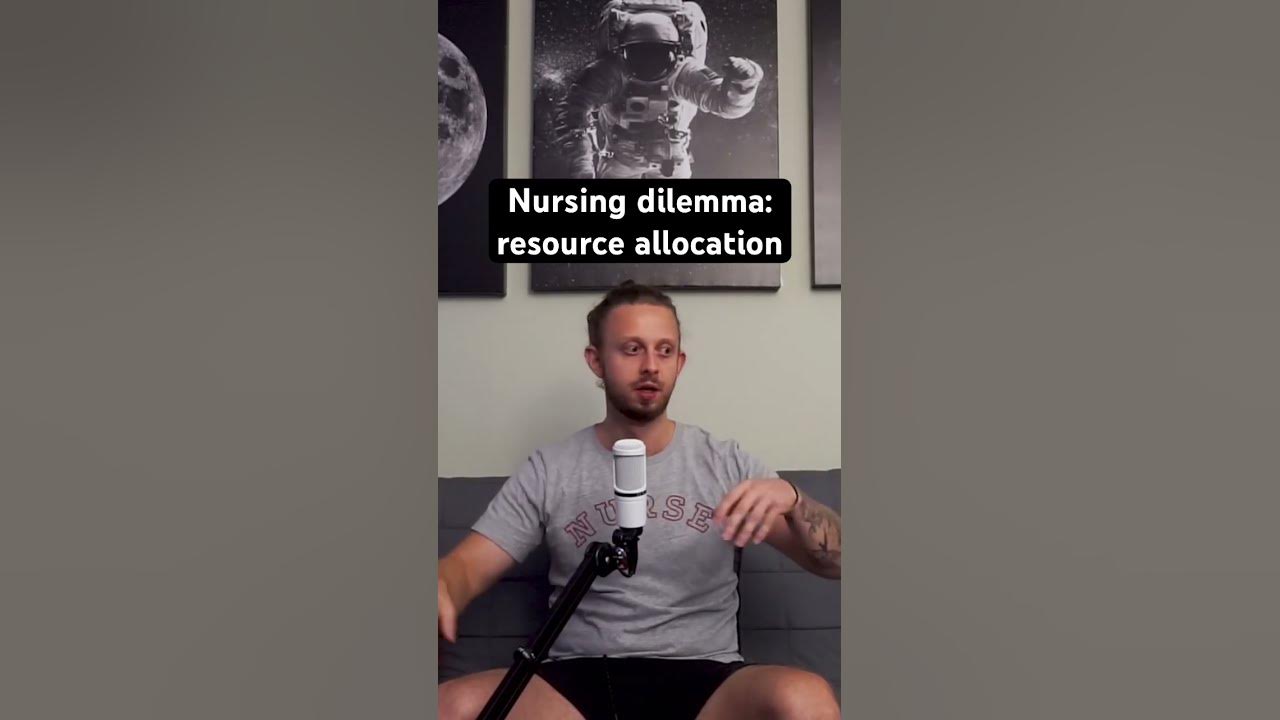 Nursing dilemma resource allocation nurse nursingstudent ethics 
