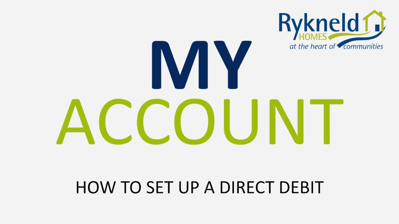 How To Set Up A Direct Debit On My Account Rykneld Homes YouTube