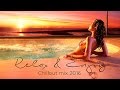 Best chillout mix  Beautiful vocal chill out 2017