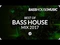 BASS HOUSE MIX 2017 #1