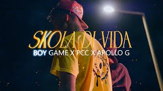 SKOLA DI VIDA - Boy Game X Pcc X Apollo G ( Video oficial)