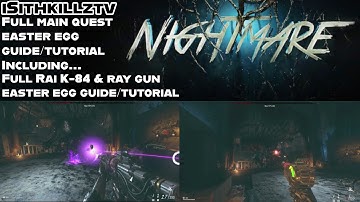 Nightmare main easter egg guide/tutorial & Ray Gun/Rai K-84 easter egg guide - Bo3 custom zombies