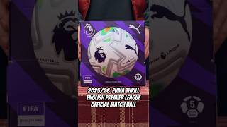 2025/26 Premier League Ball Puma Orbita Ultimate Thrill #football #epl #soccer unboxing review