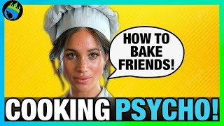 Meghan Markle Is Lecturing Us On Friendship Cooking In New Series - She Loses Friends