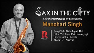 Download Lagu Yahi Woh Jagah Hai | Manohari Singh | Saxophone Cover Song | Sax In The City MP3