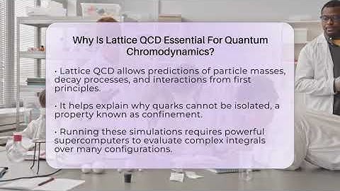 Why Is Lattice QCD Essential For Quantum Chromodynamics? - Physics Frontier