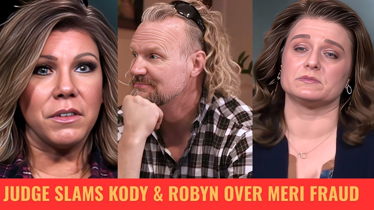 Judge’s FINAL Ruling: Did Kody & Robyn Cheat Meri? Court DESTROYS Their Fraud Scheme!