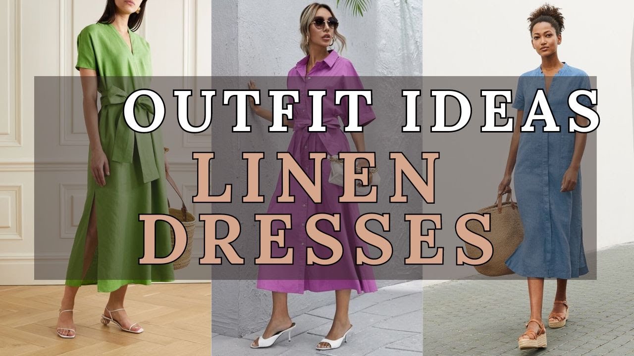 Linen Dresses: Effortless Elegance for Every Occasion | 2024 Fashion Trends