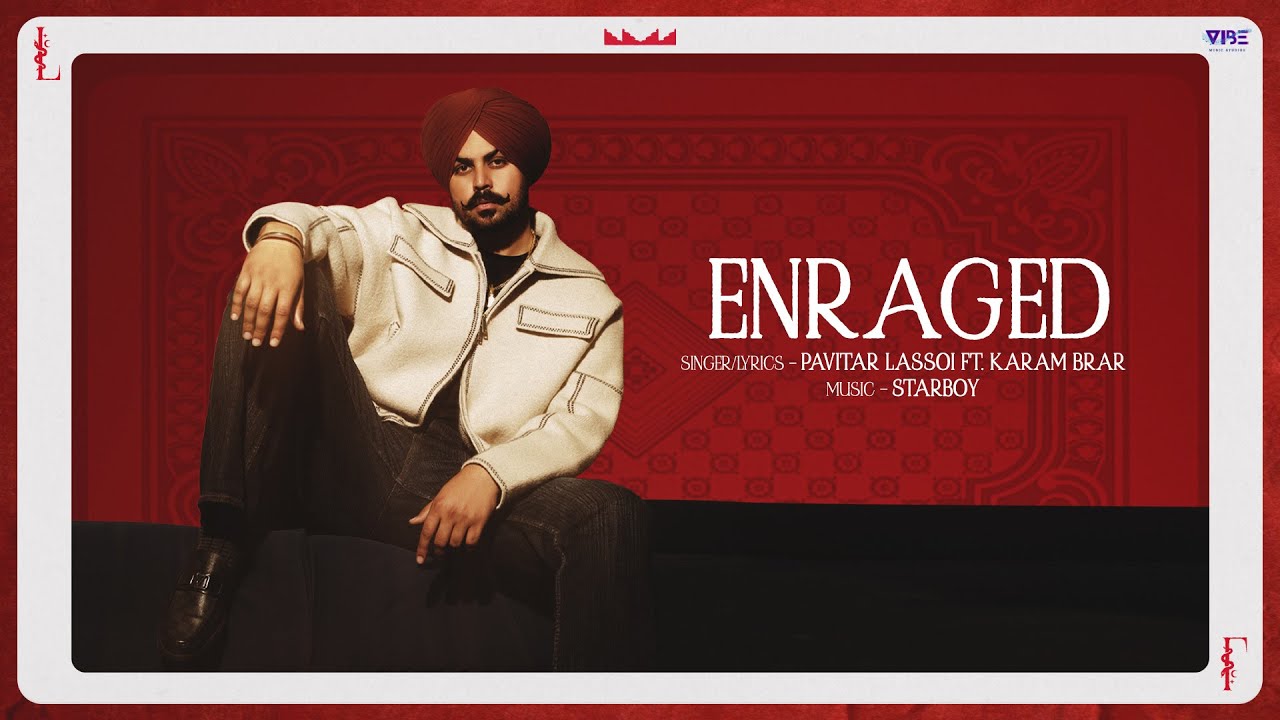 New Punjabi Songs 2025 | Enraged | Pavitar Lassoi | Karam Brar | Official Video |The Lassoi Code adlı videoyu YouTube'da izle New Punjabi Songs 2025 | Enraged | Pavitar Lassoi | Karam Brar | Official Video |The Lassoi Code adlı videoyu YouTube'da izle