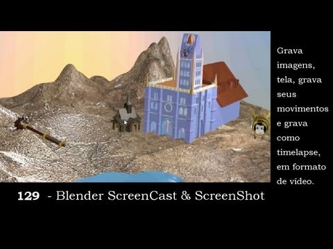 129-Blender -- ScreenCast & ScreenShot