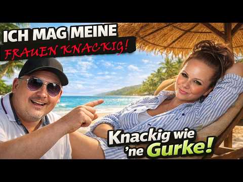 Ich mag meine Frauen knackig! Knackig wie eine Gurke 🥒 Die Zeiten sind vorbei 😅