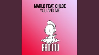 You And Me (feat. Chloe) - MaRLo