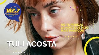 ENTREVISTA: TULI ACOSTA