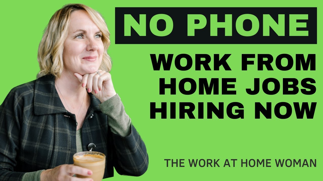 Work From Home No Phone Jobs Work From Home No Phone Jobs