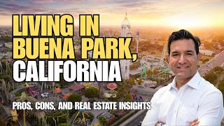 Moving to Buena Park CA Pros and Cons of Living in Buena Park Living in Buena Park California
