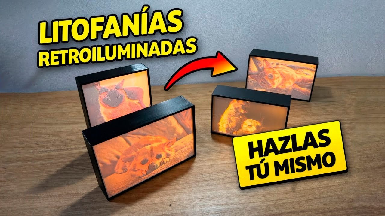 Litofanías retroiluminadas en 3D | Hazlas tú mismo desde cero