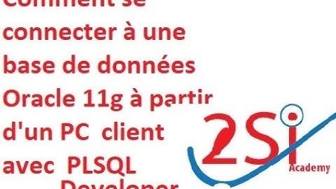 Comment se connecter à une base de données Oracle 11g à partir d