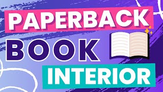 How To Use Canva For Interiors of Paperback Books - Design the Perfect Interior