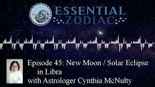 Episode 45 - New Moon and Solar Eclipse in Libra