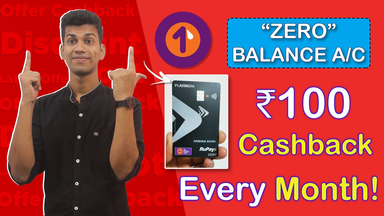 AU Small Finance Bank Open Earn 100 Every Month Zero Balance au-small-finance-bank-open-earn-100-every-month-zero-balance