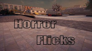 Horror Flicks (Skater XL Montage)