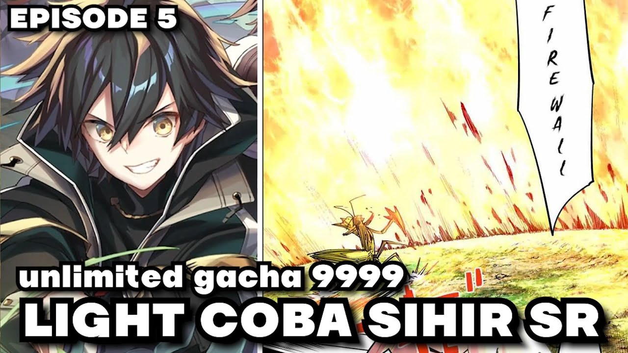 Unlimited Gacha LVL 9999 - Episode 5 [Subtitle Indonesia] KEKUATAN ...