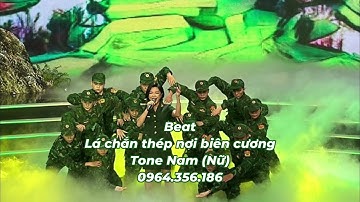 LÁ CHẮN THÉP NƠI BIÊN CƯƠNG - BEAT CHUẨN TONE NAM NỮ KARAOKE