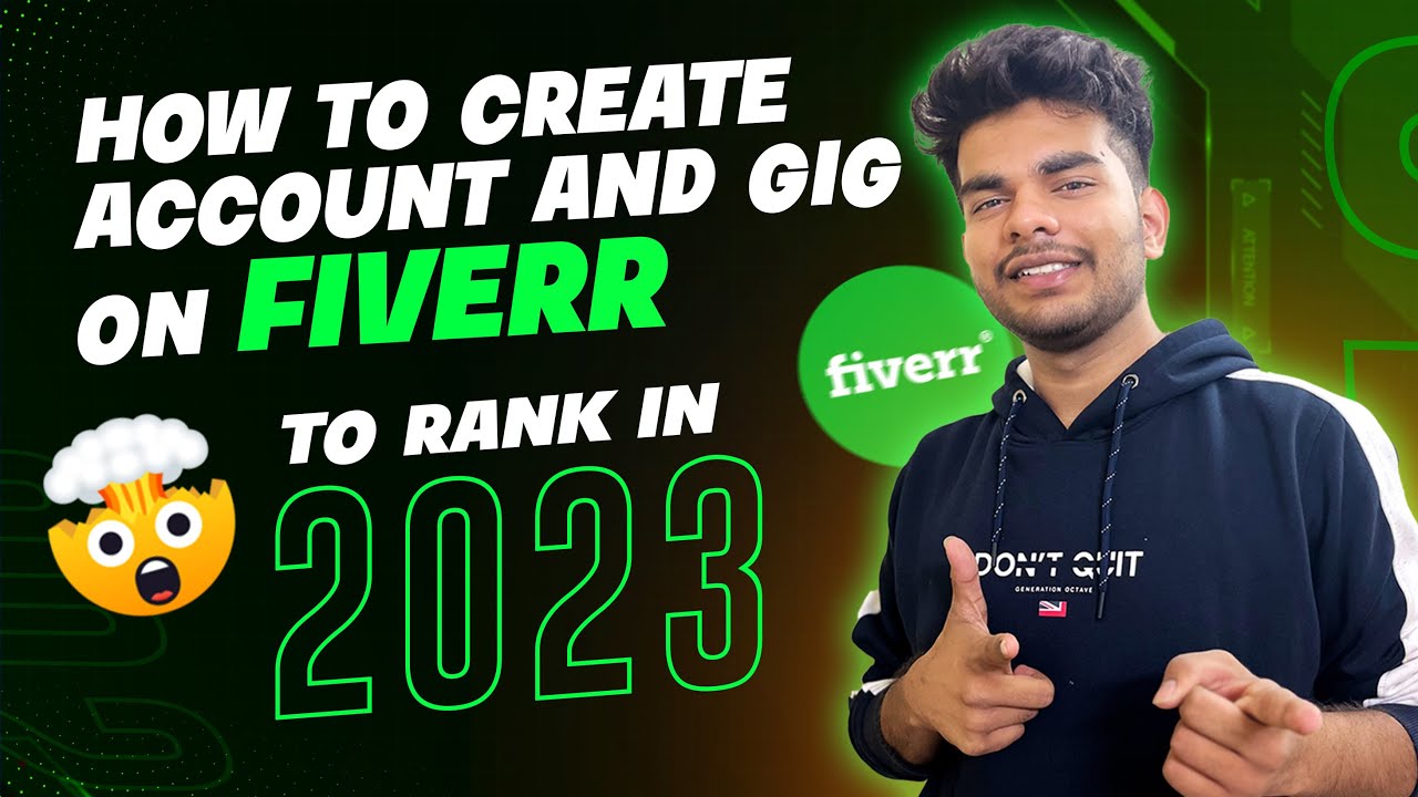 How To Create An Account And Gig On Fiverr To Rank In 2023 | For ...