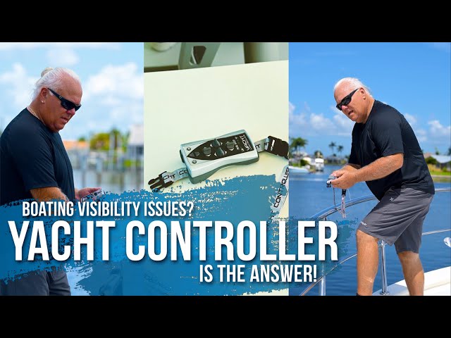 Boating Visibility Issues? Yacht Controller® is the Answer!  ||  The Yacht Group™