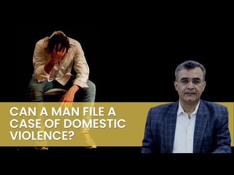 Can a Man file a case of domestic violence? | Shonee Kapoor