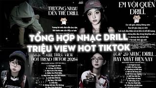 TỔNG HỢP NHẠC DRILL TRIỆU VIEW TIKTOK🔥BXH NHẠC DRILL HAY NHẤT 2026 - TOP 20 DRILL VIỆT HOT TIKTOK