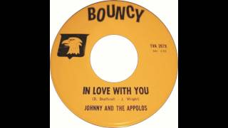 Johnny And The Appolos - In Love With You