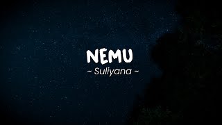 NEMU - SULIYANA | Lirik Lagu Pop Terbaru 2023