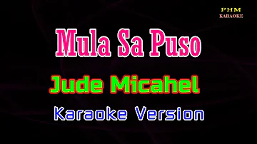 ♫  Mula Sa Puso - Jude Micahel ♫ KARAOKE VERSION ♫