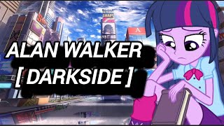 ALAN WALKER Song [ Darkside ] Equestria Gril #edit #equestriagirl #mlp #viral #pony #mylittlepony