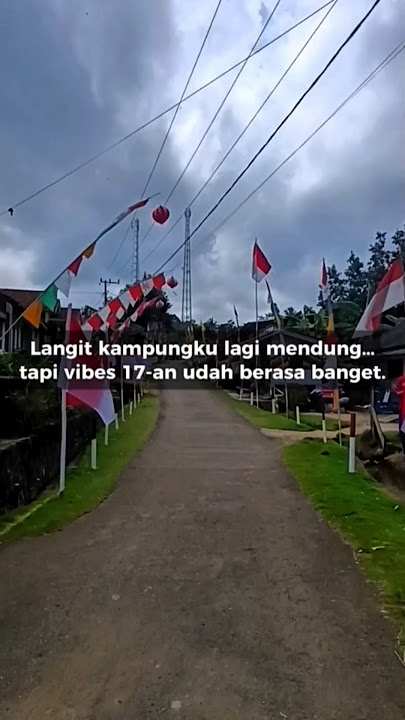 Langit mendung, hujan turun… tapi vibes 17-an di kampungku tetep jalan terus 🇮🇩✨