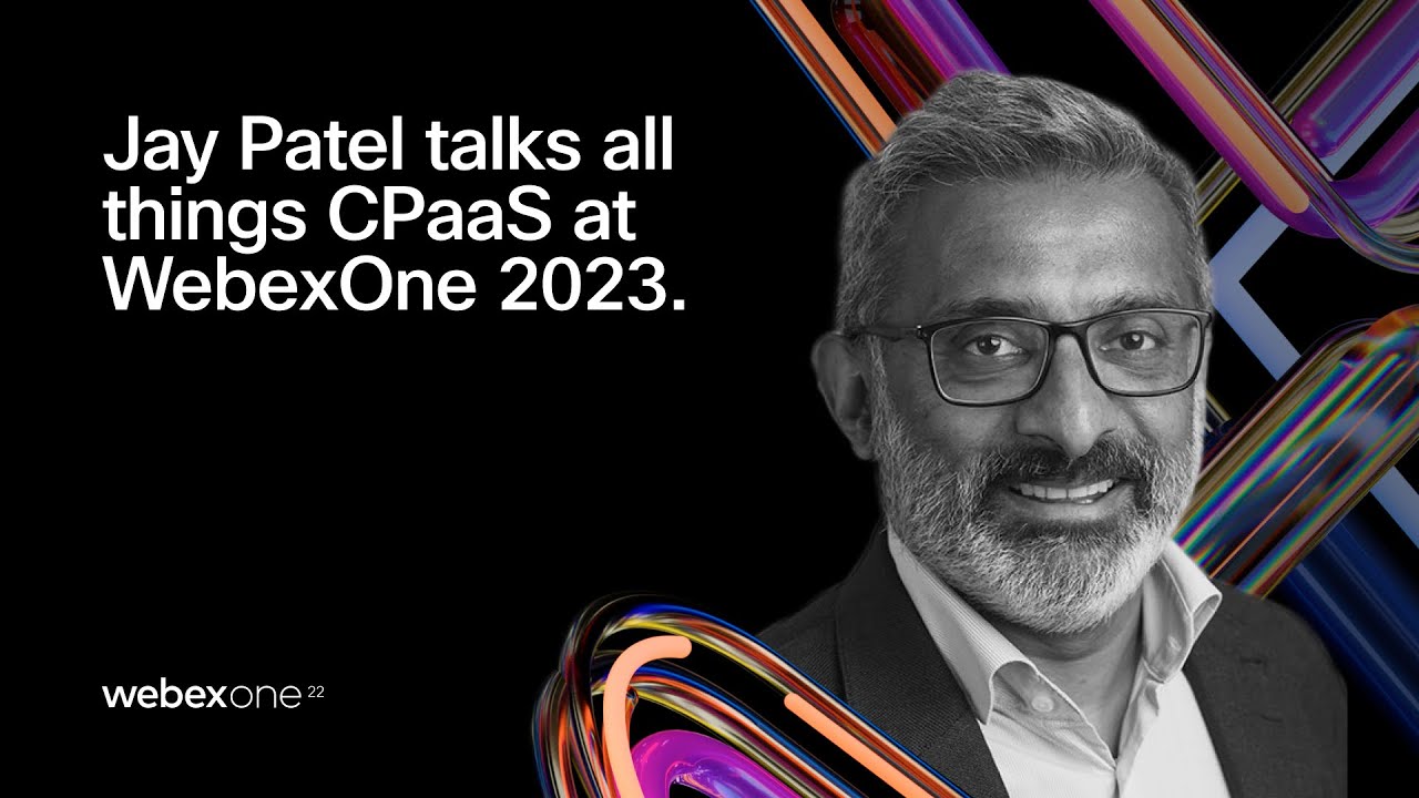 Jay Patel talks all things CPaaS at WebexOne 2023 - YouTube