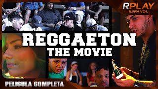 REGGAETON THE MOVIE - PELICULA DRAMA  EN ESPANOL LATINO