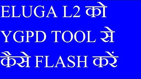 How to flash Panasonic ELUGA L2 with YGPD tool EASY in [hindi/URDU]