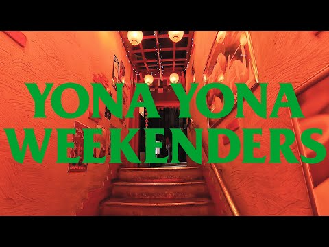 YONA YONA WEEKENDERS “I.K.T.W” Lyric Video