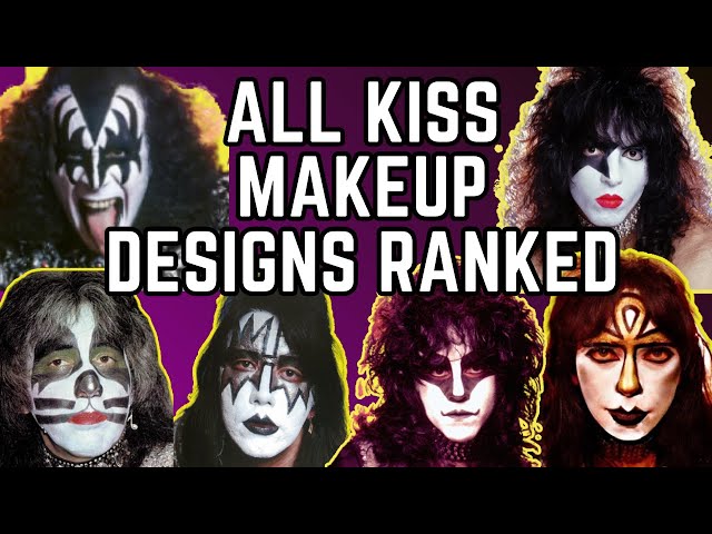 All Kiss Makeup Designs Ranked You