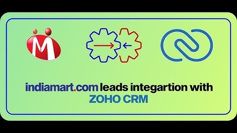 INDIAMART LEADS EXTENSION SETUP GUIDE FOR ZOHO CRM
