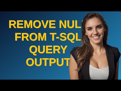 Dba: Remove NULL from T-SQL query output