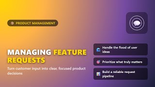 How to Manage Feature Requests Effectively
