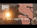 God I Look To You (ft John Wilds) - Bay Hope Worship