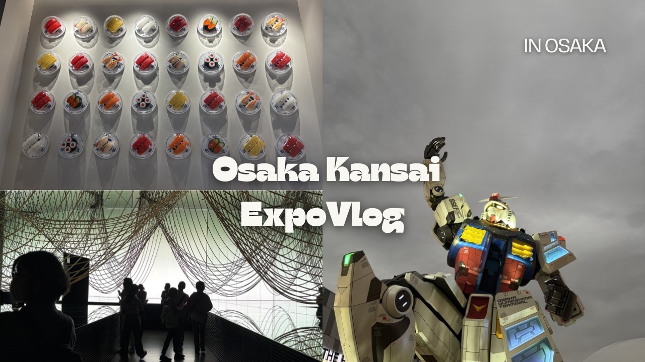 【初投稿】数か月遅れの万博Vlog