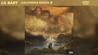 Lil Baby - California Breeze (432Hz)